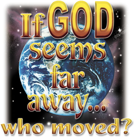 If God Seems Far - Christian T-shirt