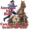 Christian t-shirts - Cowboy by the Grace of God