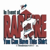 In Event of Rapture Christian T-Shirt