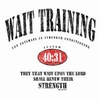 Wait Training Christian T-Shirt